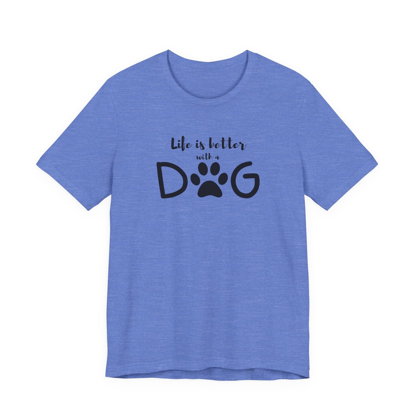 Life is Better with a Dog Unisex Jersey Tee