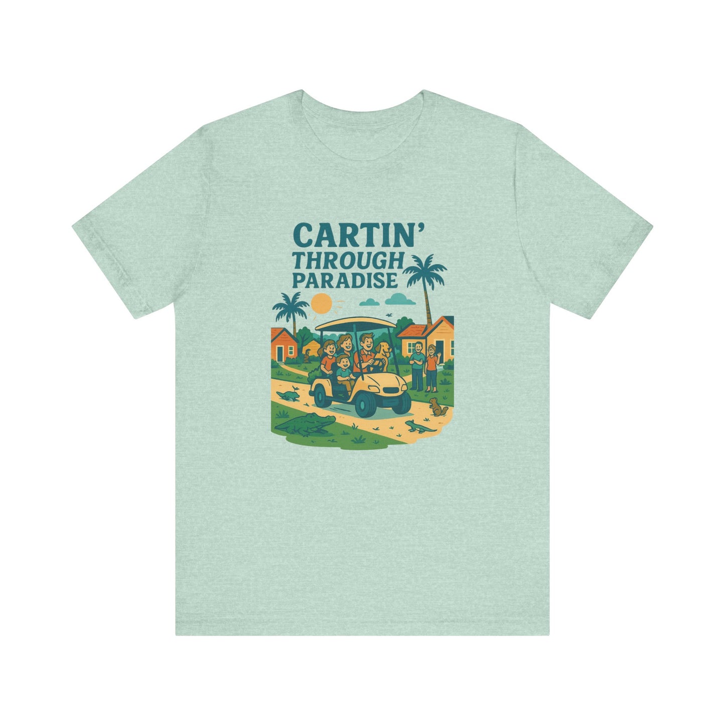 Cartin' Through Paradise Tee, Fun Vacation Shirt, Summer Casual Wear
