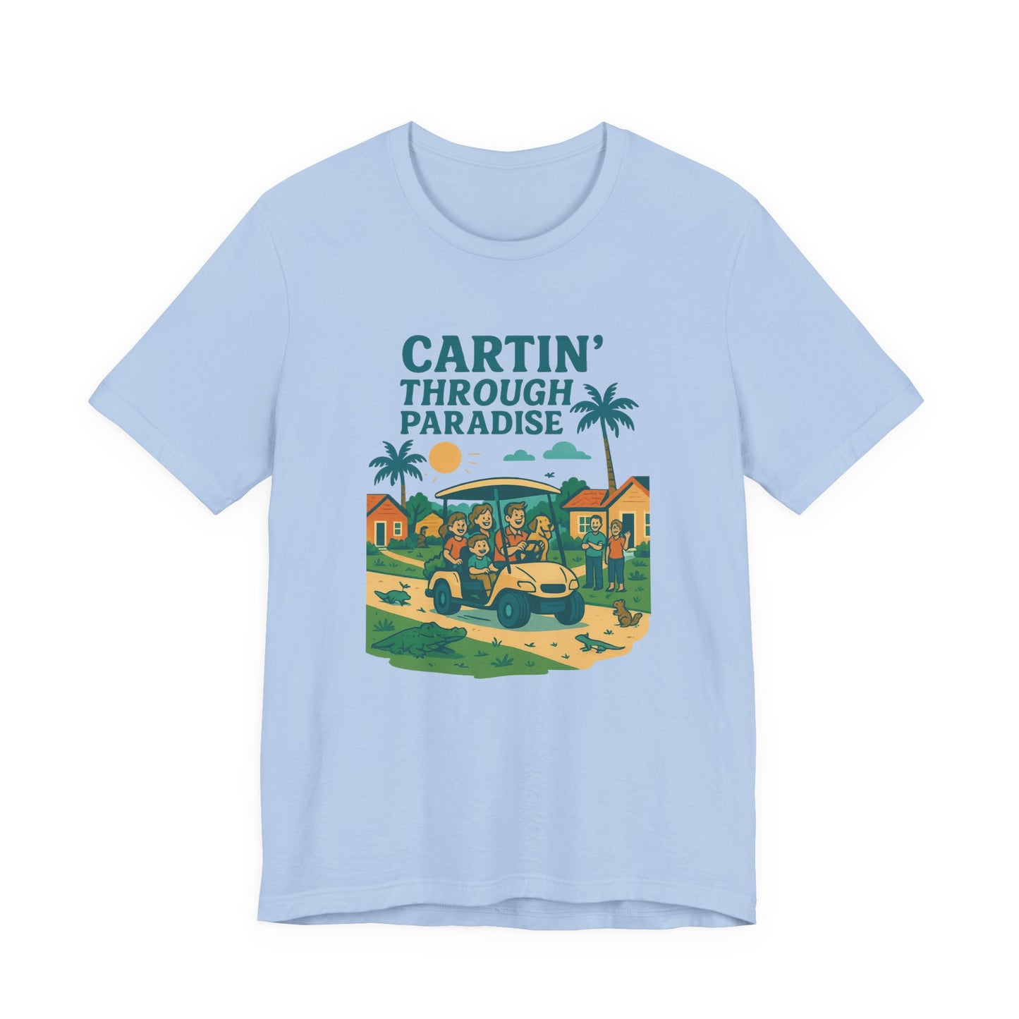 Cartin' Through Paradise Tee, Fun Vacation Shirt, Summer Casual Wear
