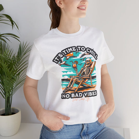 Chill Vibes Skeleton Tee | Unisex Short Sleeve T-Shirt, Beachwear, Summer Gift, Vacation Top, Casual Wear