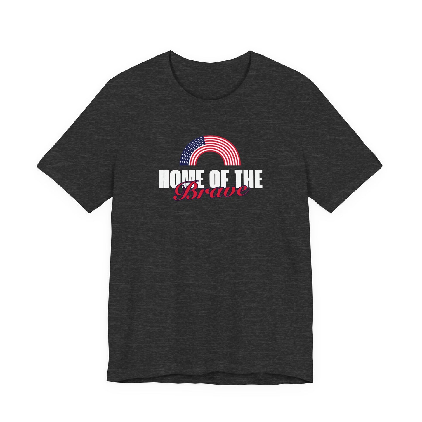 Home of the Brave Unisex T-Shirt - Patriotic Short Sleeve Tee