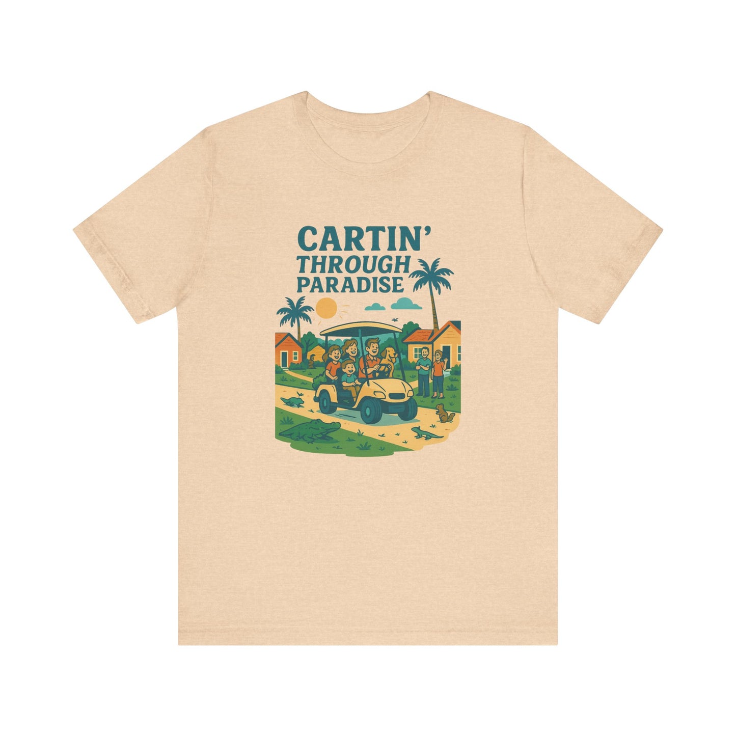 Cartin' Through Paradise Tee, Fun Vacation Shirt, Summer Casual Wear