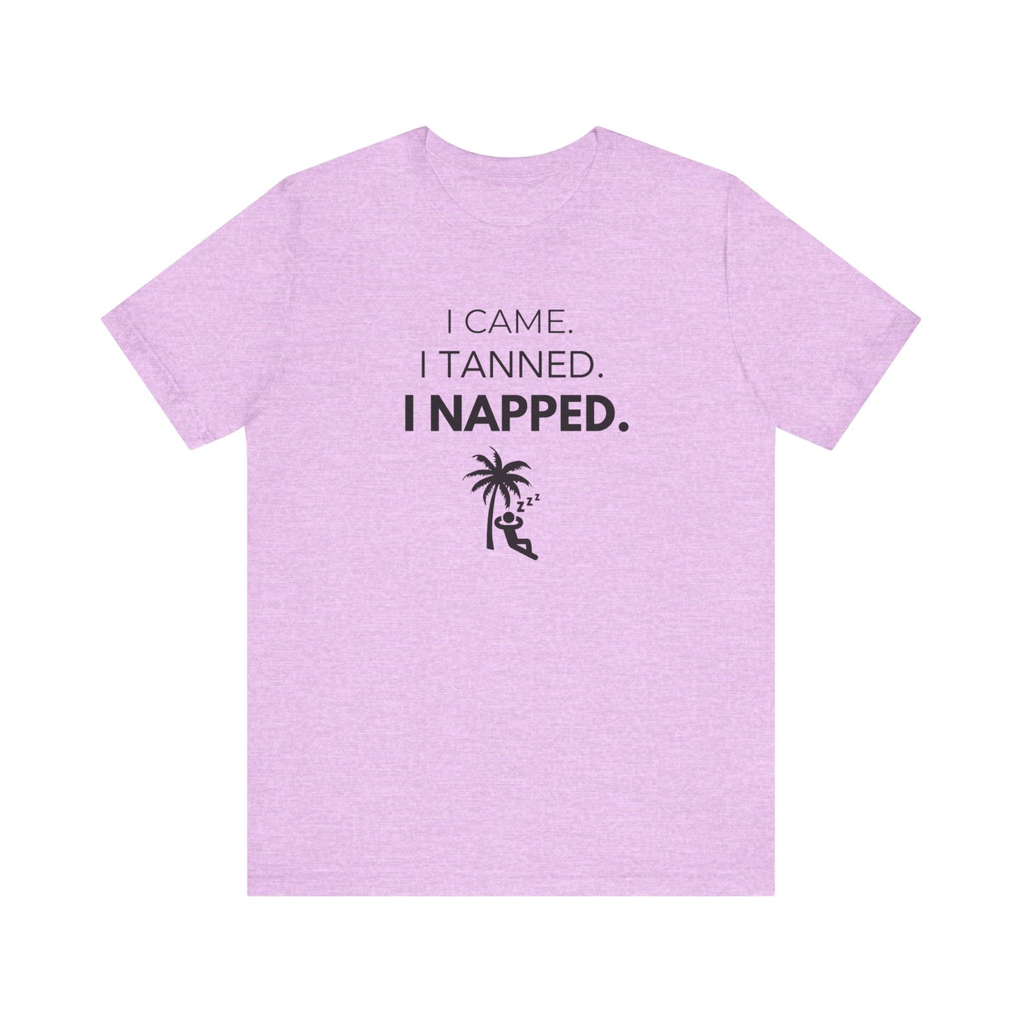 Vacation Vibes Tee, I Came I Tanned I Napped Shirt, Summer Casual Wear