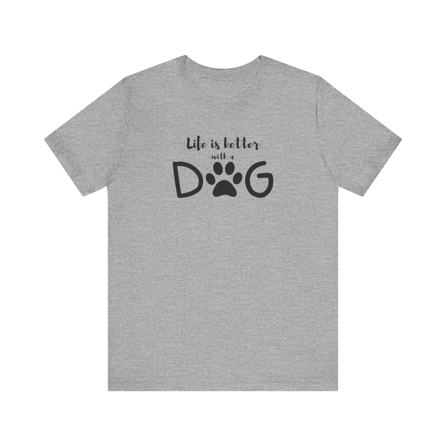 Life is Better with a Dog Unisex Jersey Tee