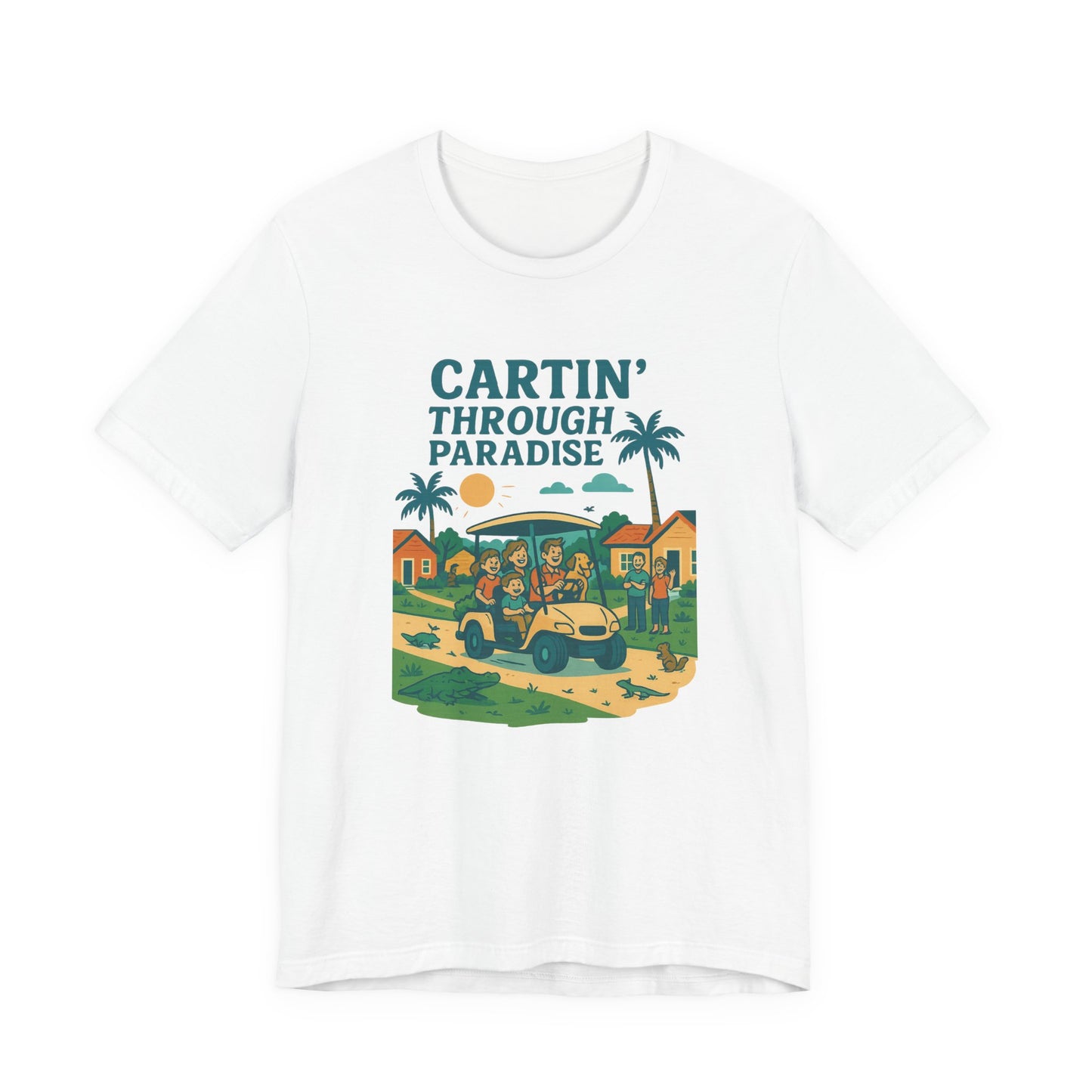 Cartin' Through Paradise Tee, Fun Vacation Shirt, Summer Casual Wear