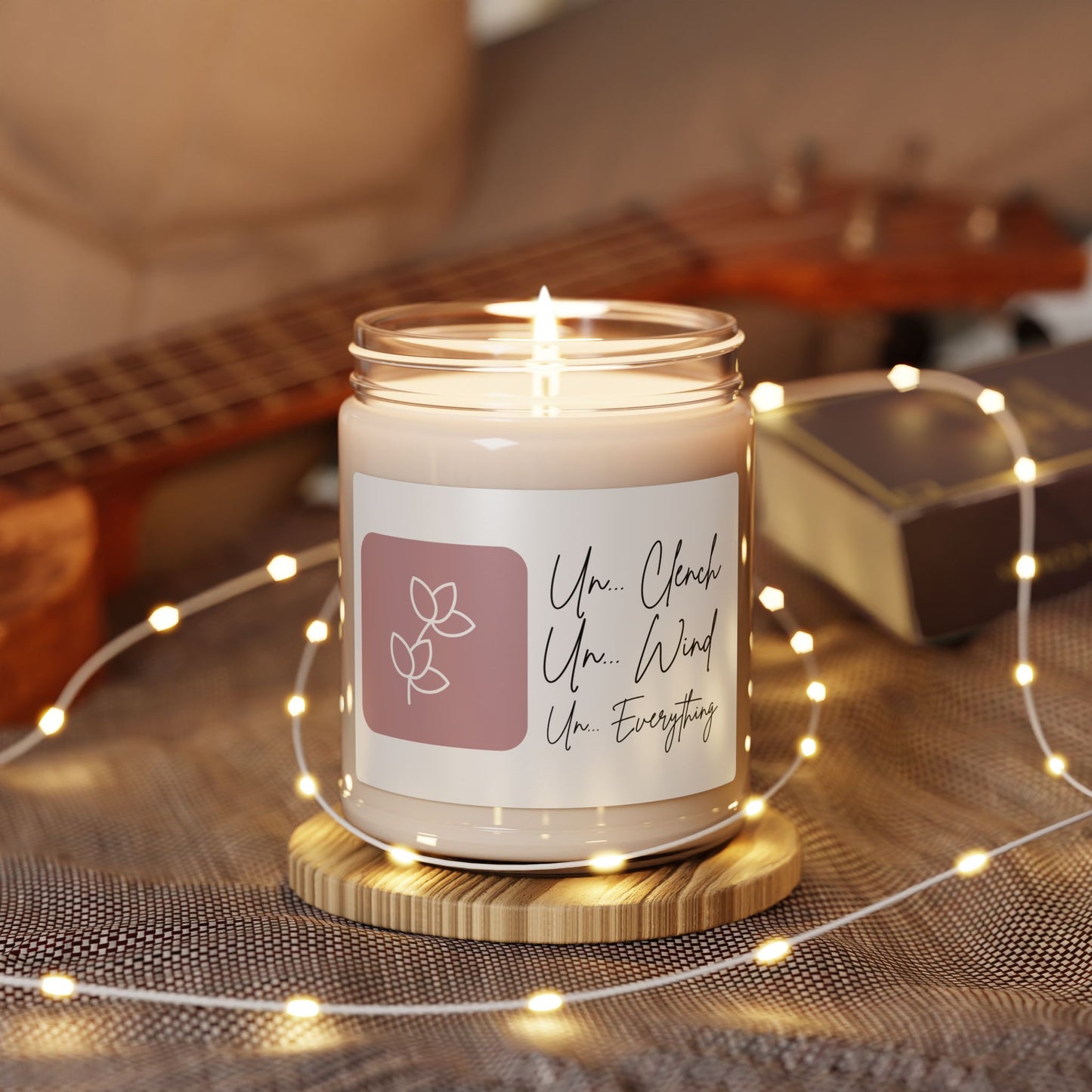 Scented Soy Candle - U... Clinch Un... Wind Un... Everything, Aromatherapy, Home Decor, Gift for Her, Relaxation, Self-Care