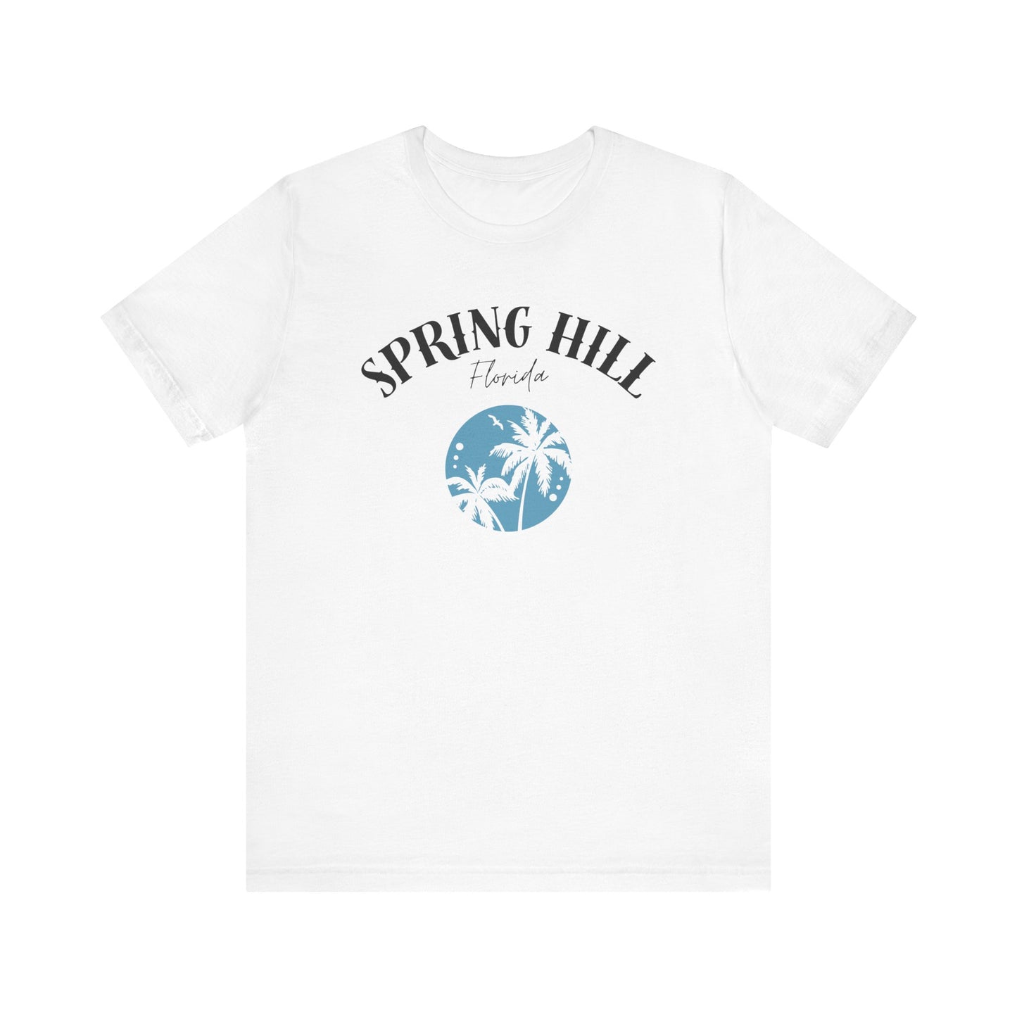 Spring Hill Florida Tee - Casual Unisex Jersey Short Sleeve Shirt
