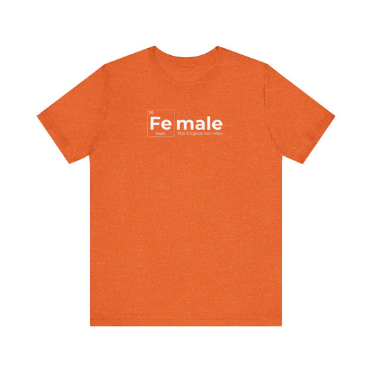 "Fe Male" Unisex Jersey Short Sleeve Tee - Classic Comfort for Everyday Style