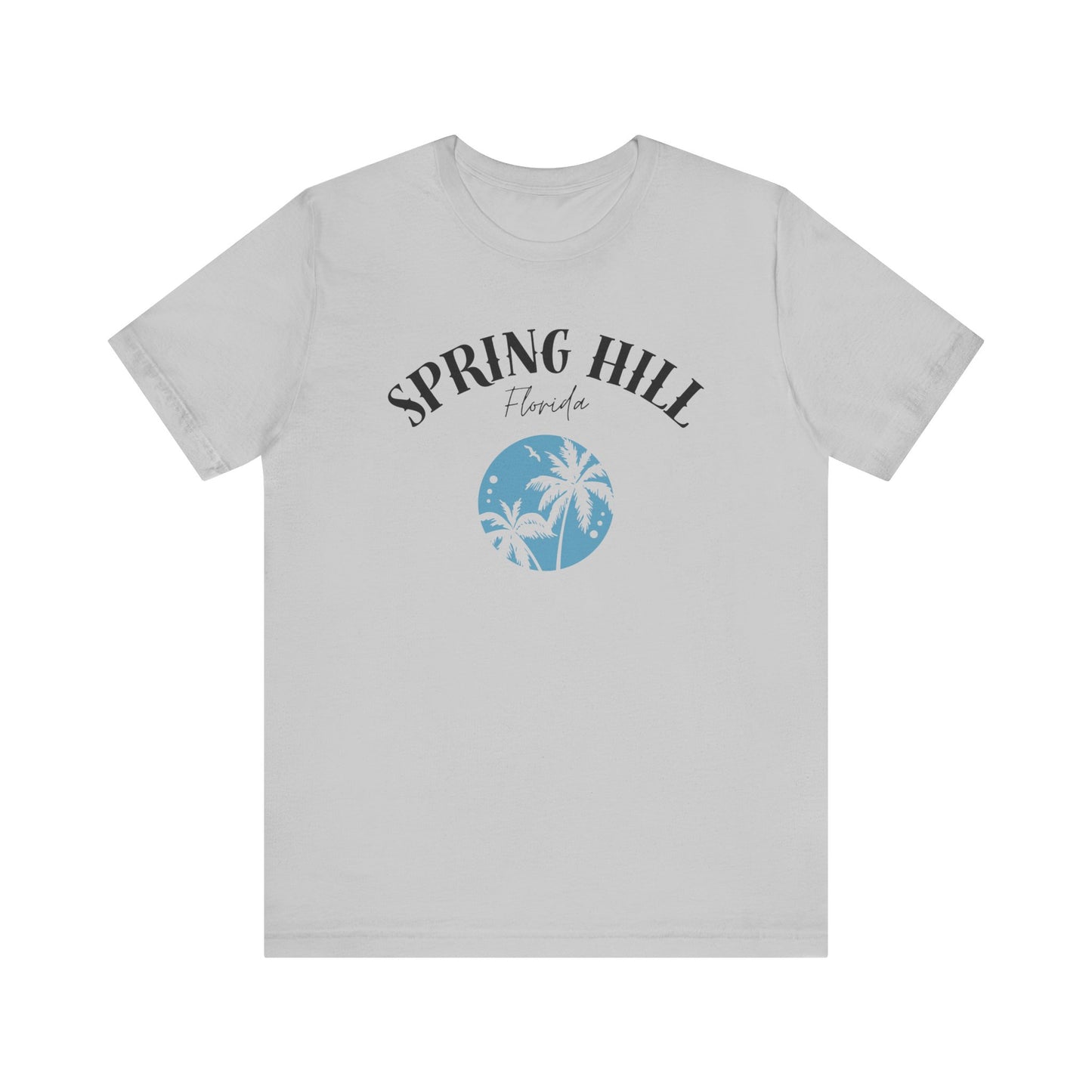 Spring Hill Florida Tee - Casual Unisex Jersey Short Sleeve Shirt