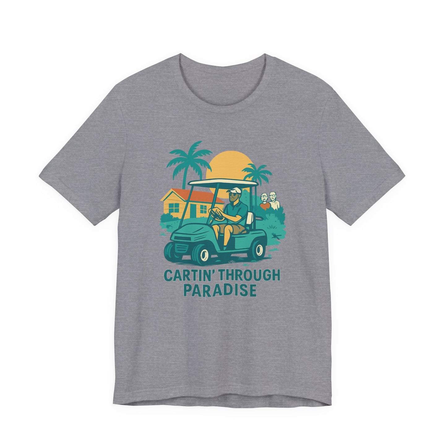 Unisex Golf Tee - 'Cartin' Through Paradise' - Fun Summer Vibe for Golf Lovers