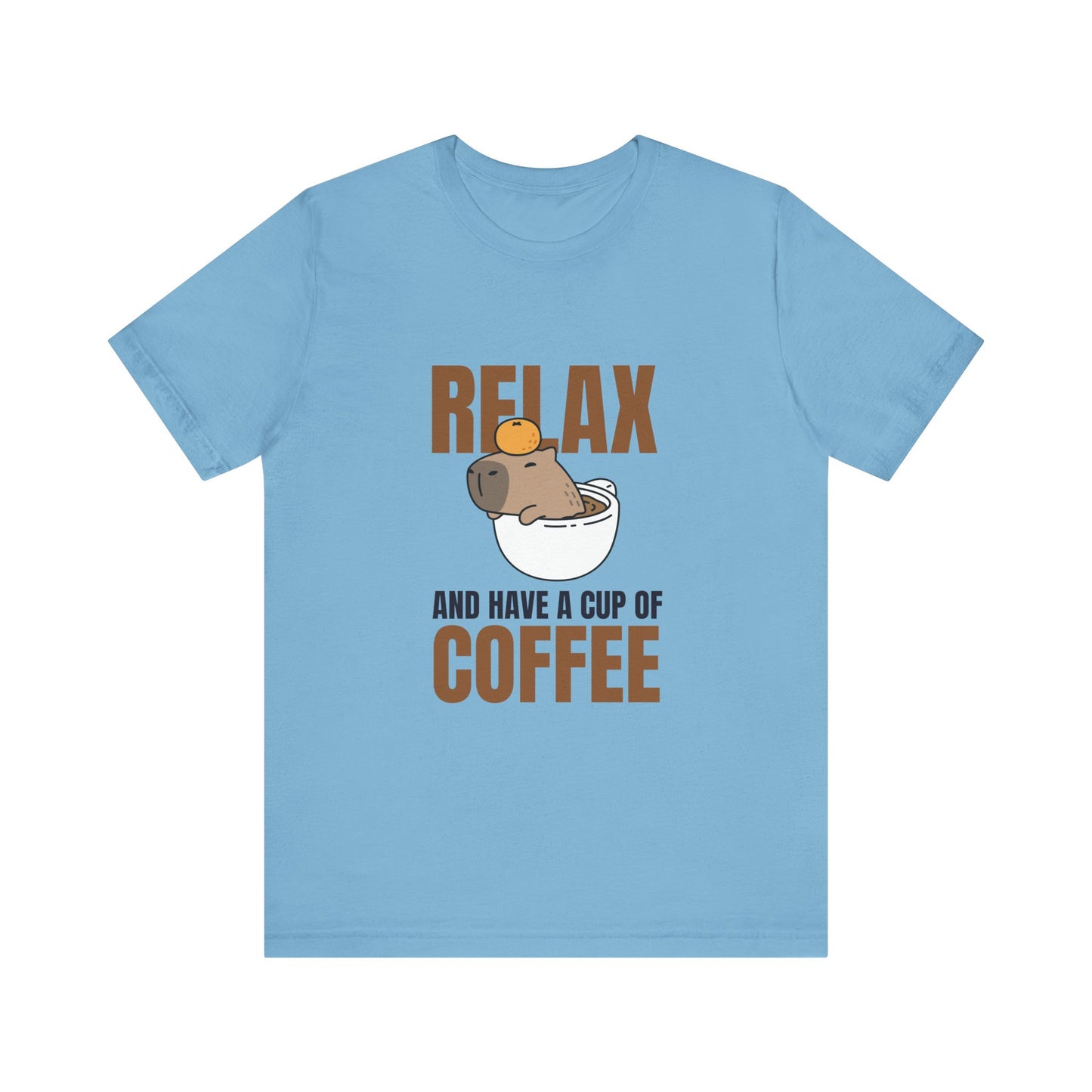 Relax and Have a Cup of Coffee Tee