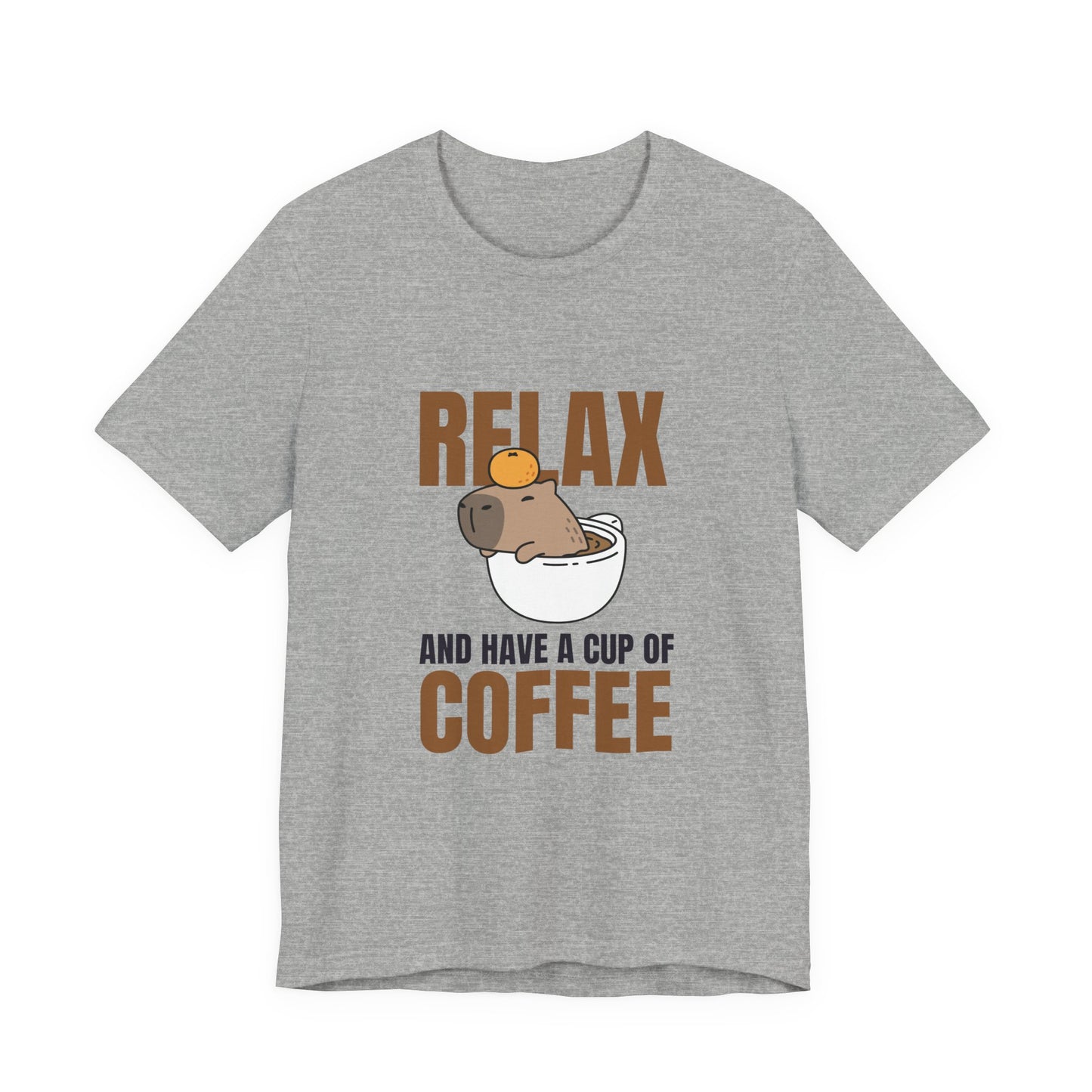 Relax and Have a Cup of Coffee Tee