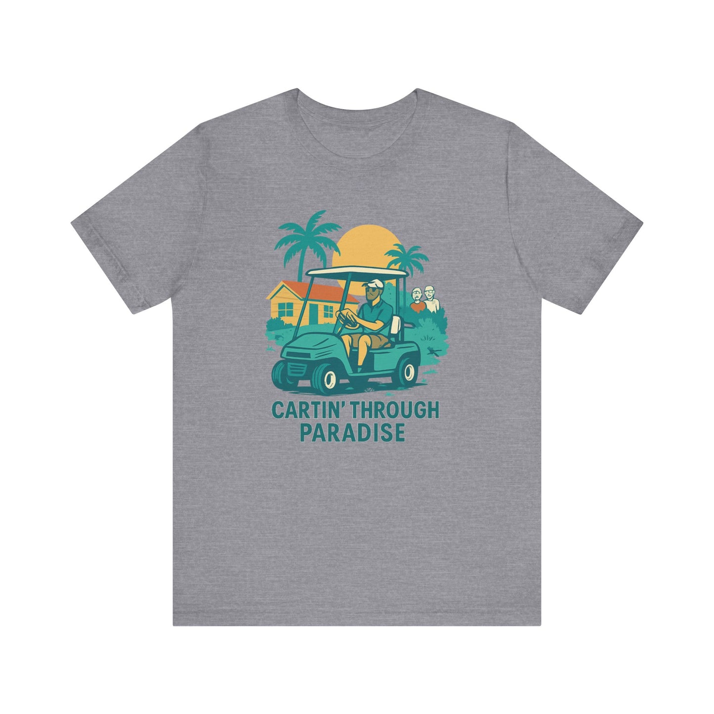 Unisex Golf Tee - 'Cartin' Through Paradise' - Fun Summer Vibe for Golf Lovers