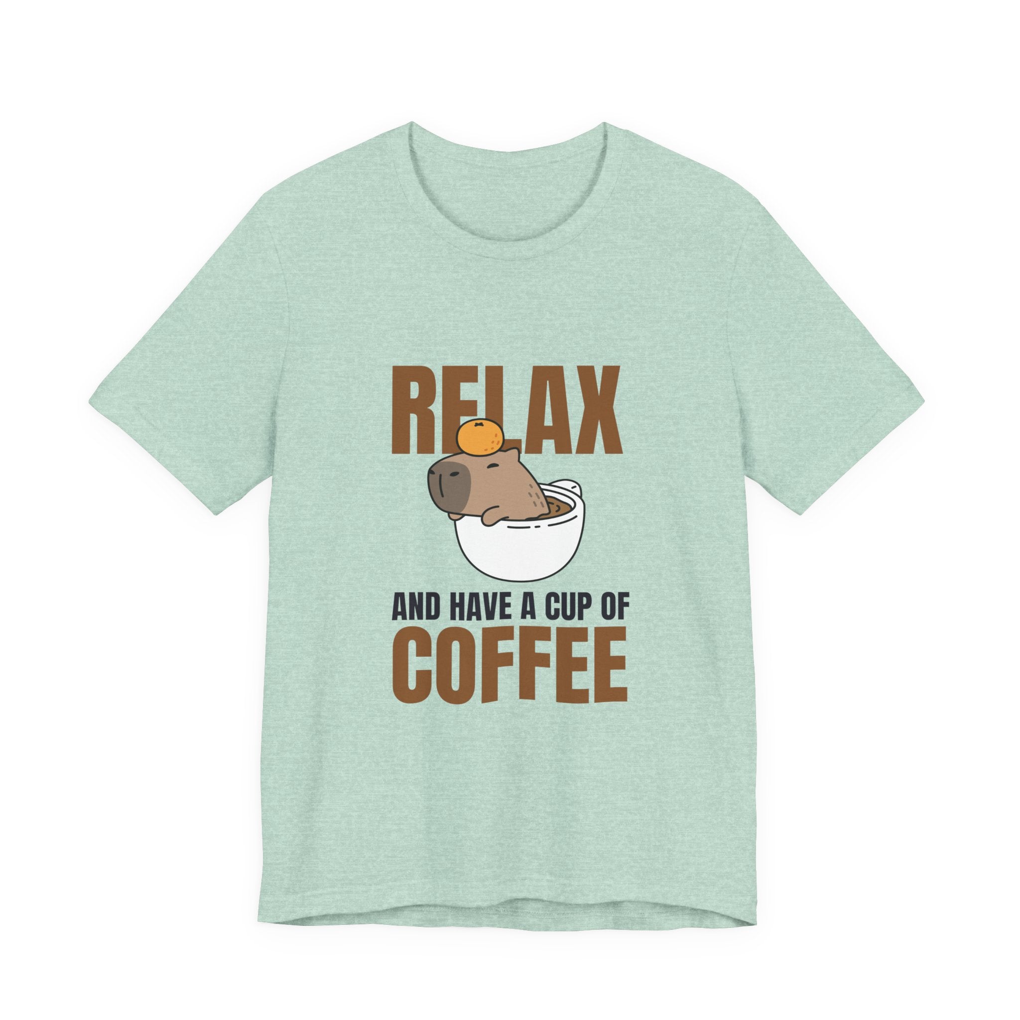 Relax and Have a Cup of Coffee Tee
