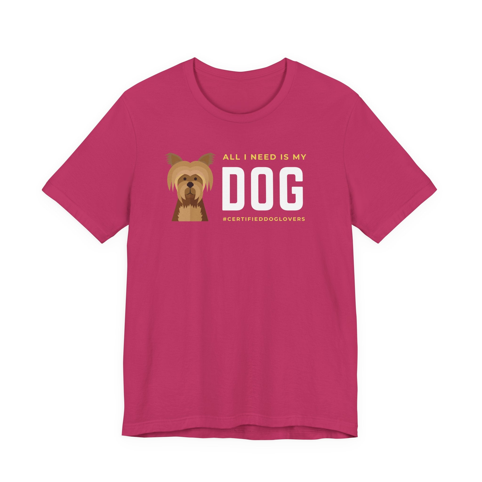Dog Lover Unisex Jersey Tee - "All I Need is My Dog"