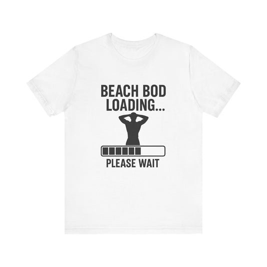 Beach Bod Loading Unisex Jersey Short Sleeve Tee