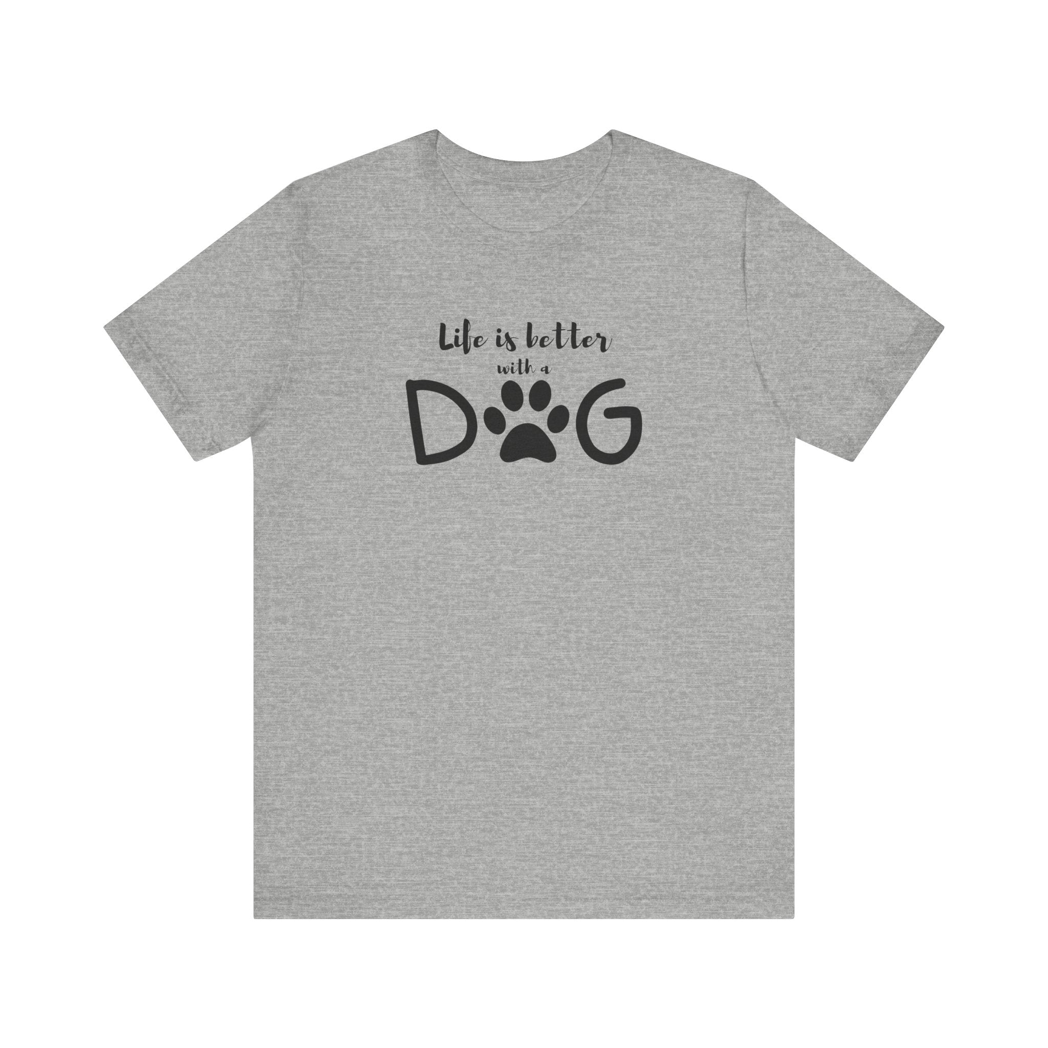 Life is Better with a Dog Unisex Jersey Tee