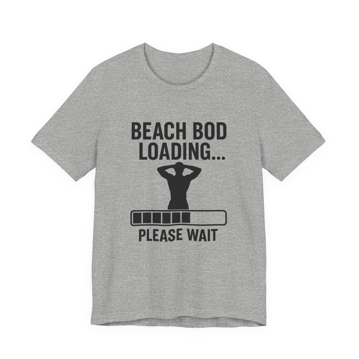 Beach Bod Loading Unisex Jersey Short Sleeve Tee