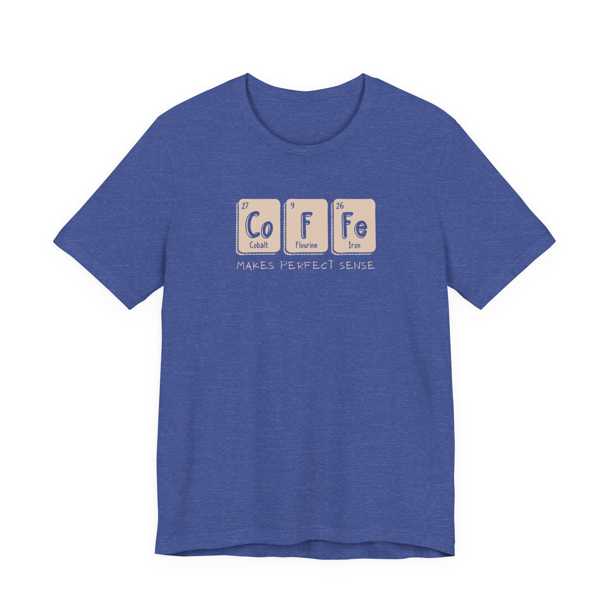 Coffee Makes Perfect Sense Unisex Tee - Fun Coffee Lover Shirt