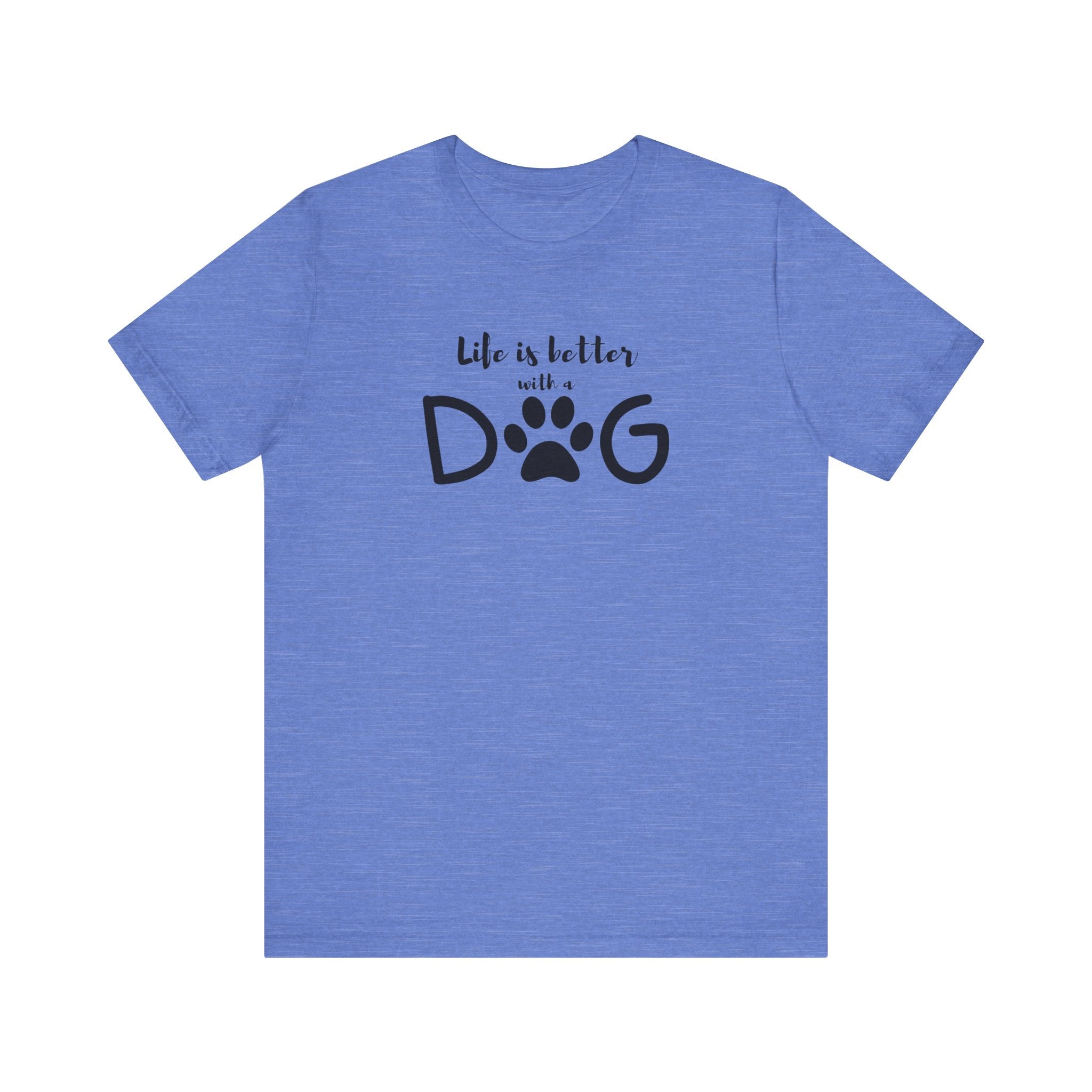 Life is Better with a Dog Unisex Jersey Tee