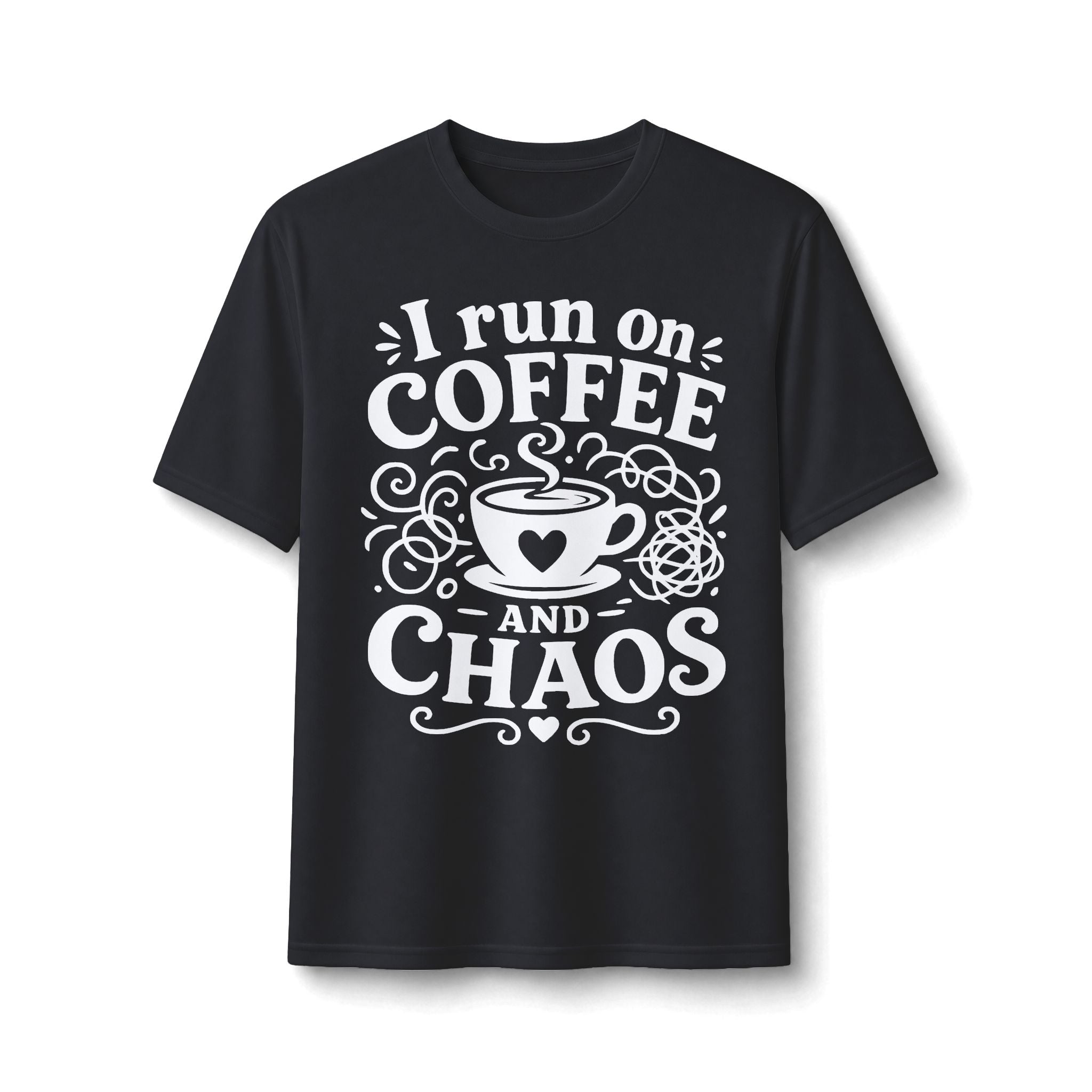Coffee & Chaos Performance Tee — "I Run on Coffee and Chaos" Graphic Shirt