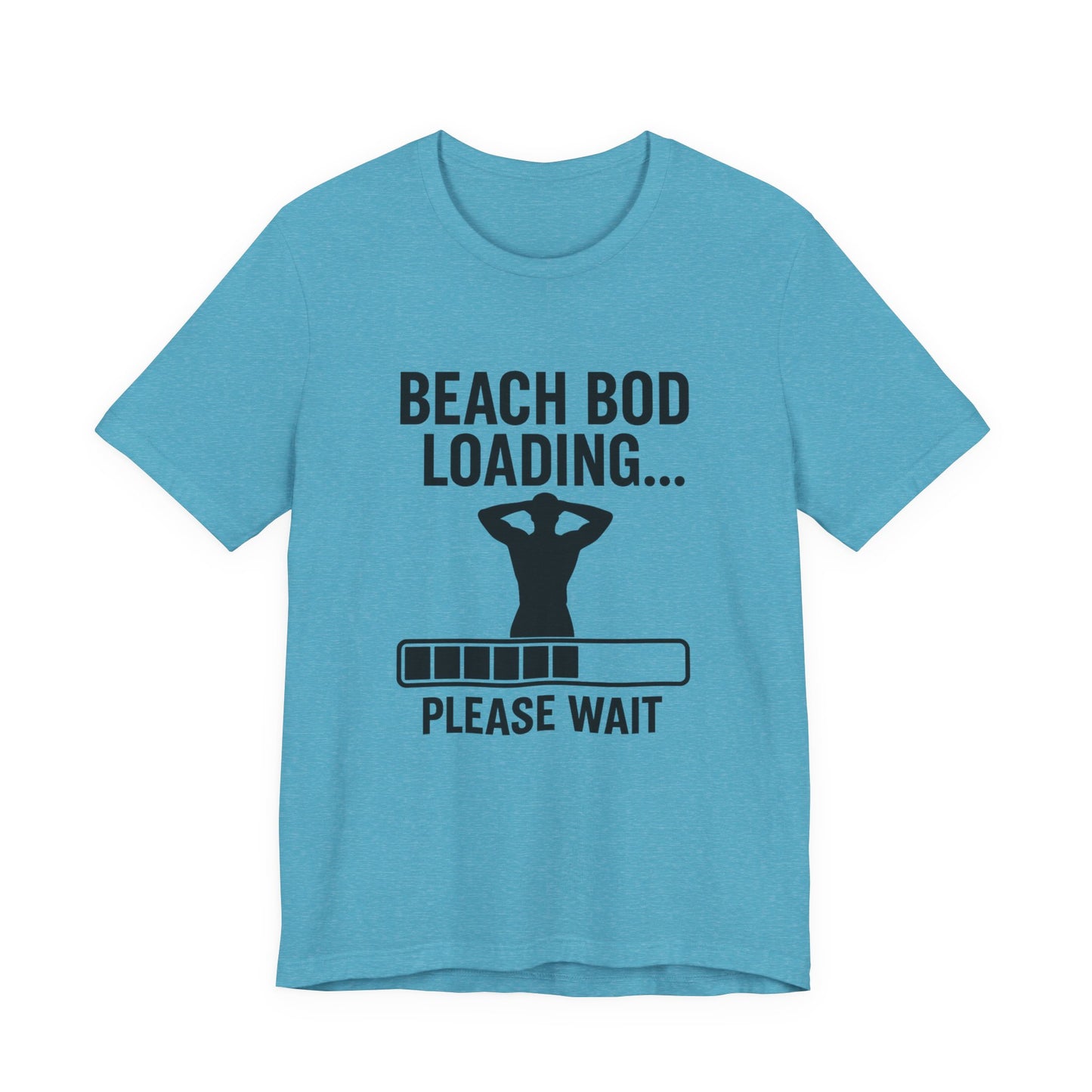 Beach Bod Loading Unisex Jersey Short Sleeve Tee