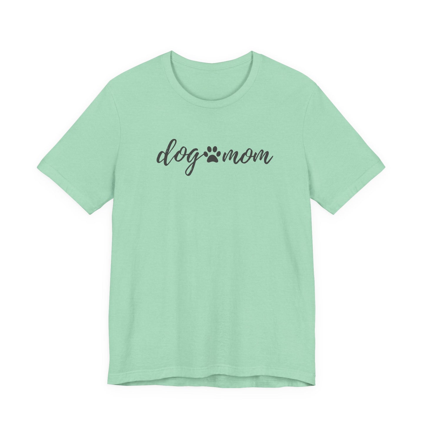 Dog Mom Unisex Jersey Short Sleeve Tee - Perfect Gift for Dog Lovers