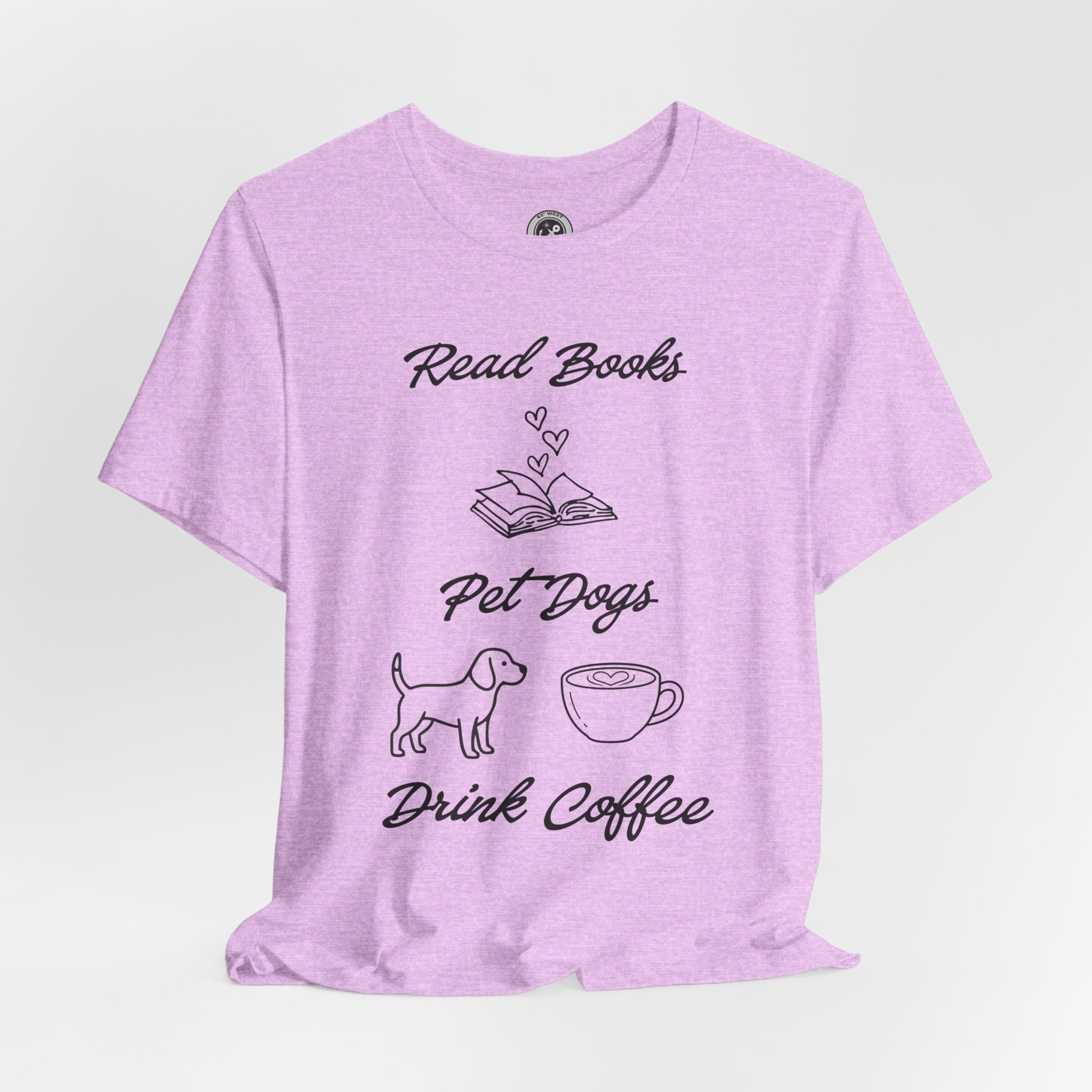 Read Books - Pet Dogs - Drink Coffee – The Ultimate Dog Lover Trifecta